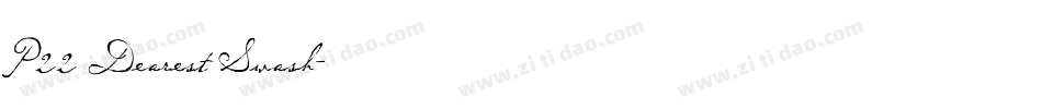 P22 Dearest Swash字体转换